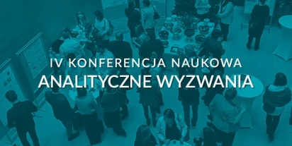 IV konferencja naukowa Analityczne Wyzwania