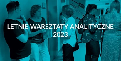 Letnie Warsztaty Analityczne – wrzesień 2023