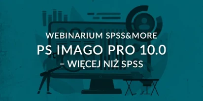 Webinarium: PS IMAGO PRO 10 – więcej niż SPSS!
